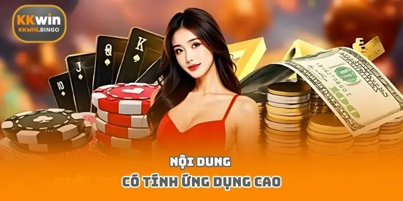 Nội dung có tính ứng dụng cao