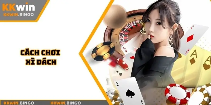 cách chơi xì dách