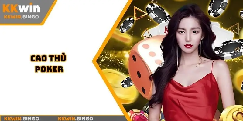 cao thủ poker