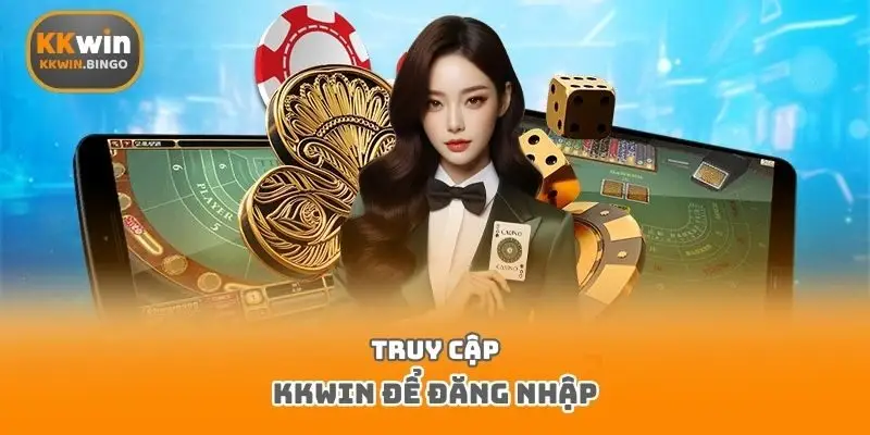 Truy cập Kkwin để đăng nhập