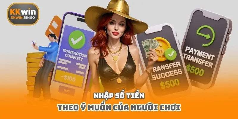 Nhập số tiền theo ý muốn của người chơi