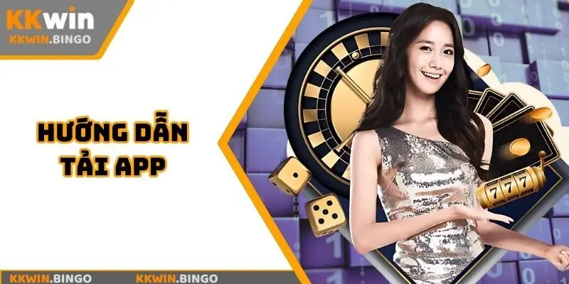 Hướng dẫn tải App
